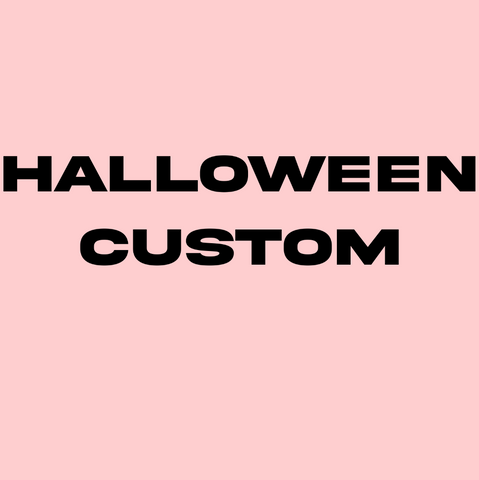 HALLOWEEN CUSTOM - £60